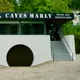 Les Caves de Marly - SARL LES TOQUES GOURMANDES